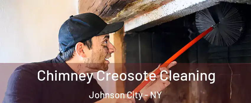  Chimney Creosote Cleaning Johnson City - NY