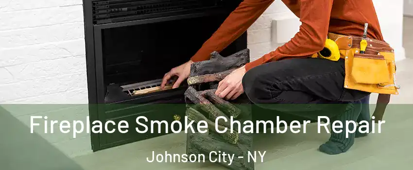  Fireplace Smoke Chamber Repair Johnson City - NY