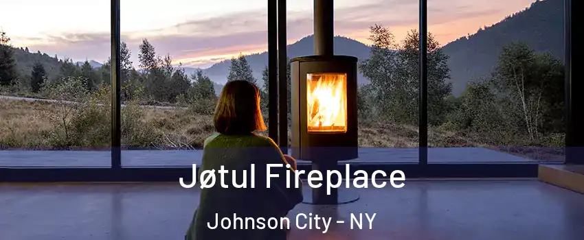  Jøtul Fireplace Johnson City - NY