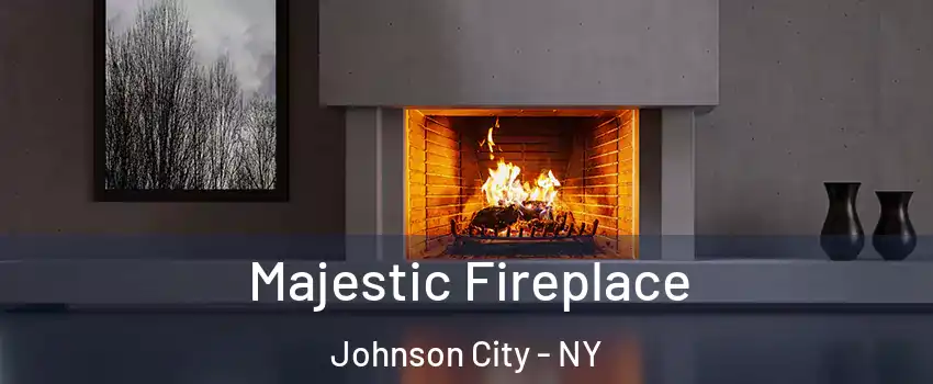  Majestic Fireplace Johnson City - NY