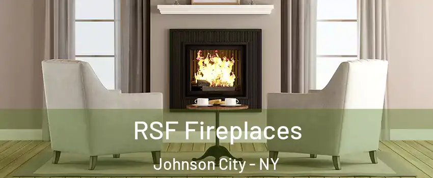  RSF Fireplaces Johnson City - NY